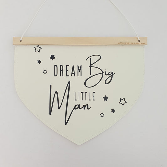 Dream Big Little Man Banner - Glow In The Dark/Black