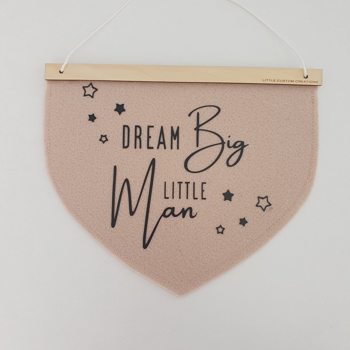 Dream Big Little Man Banner - Beige Felt/Black