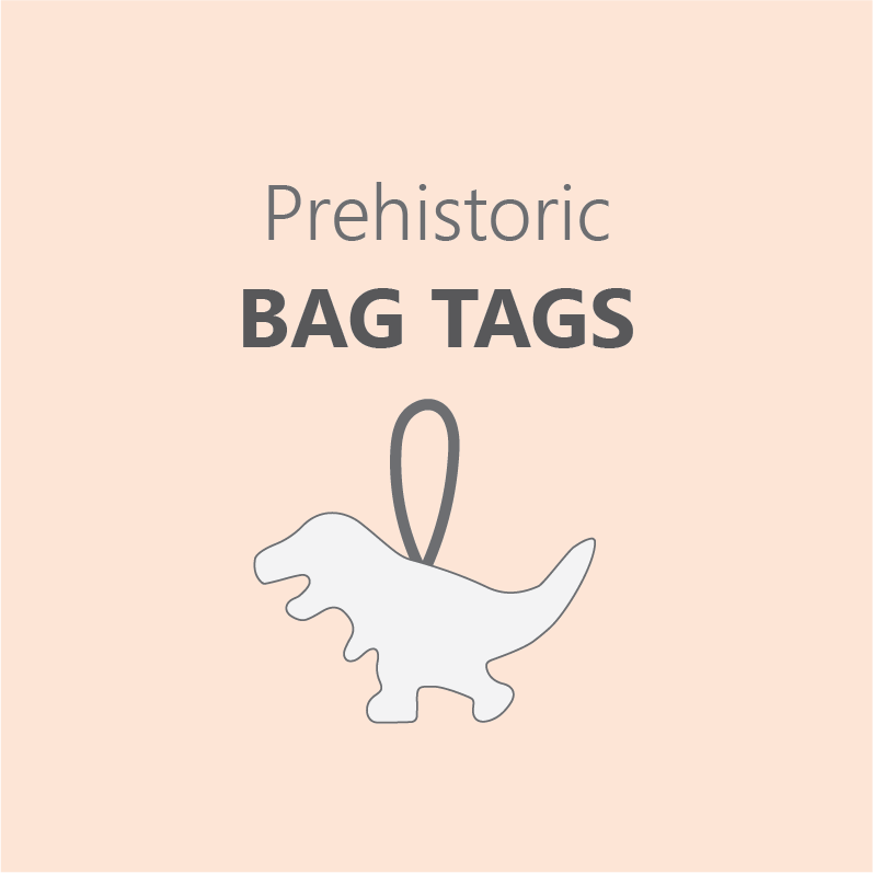 Prehistoric Bag Tag - Pre Order 4 Week Leadtime
